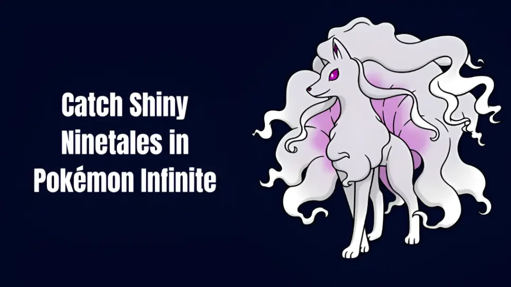 How to get Shiny Ninetales in Pokemon Infinite Fusion - image - webp