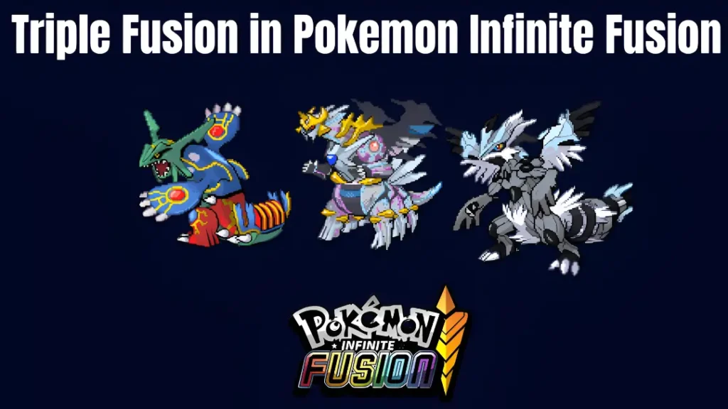 Triple Fusion in Pokémon Infinite Fusion - image- webp