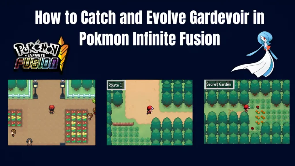 Where to Find, Catch & Evolve Gardevoir in Pokemon Infinite Fusion