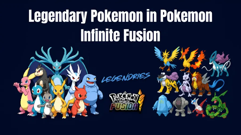 Catch Legendary Pokemon in Pokémon Infinite Fusion (2025)
