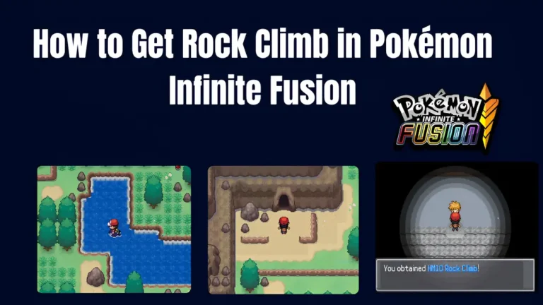 How to Get Rock Climb in Pokémon Infinite Fusion